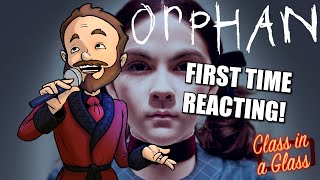 REACTING to ORPHAN  FIRST TIME REACTING [upl. by Nohcim]