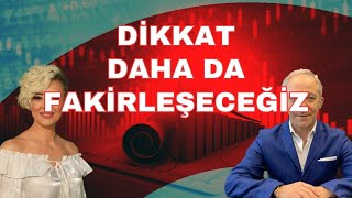 DAHA DA FAKİRLEŞECEĞİZ EKONOMİ YORUM [upl. by Millda]