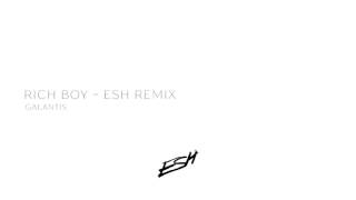 Galantis  Rich Boy ESH Remix [upl. by Angadreme]