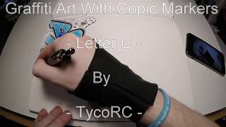 Graffiti Art With Copic Markers  Letter C [upl. by Nibroc520]