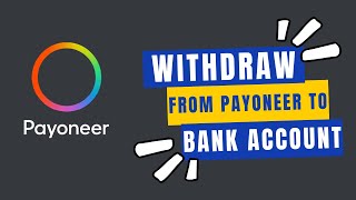 How to Withdraw Money from Payoneer to Bank Account in 2024 [upl. by Seuqramed658]