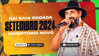 Raí Saia Rodada  SETEMBRO 2024  REPERTÓRIO NOVO [upl. by Airdnas]