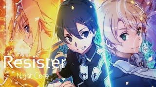 ASCA『Resister』NightCore [upl. by Htebazle37]