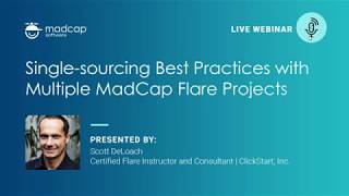 Official Webinar  Singlesourcing Best Practices with Multiple MadCap Flare Projects [upl. by Suez]