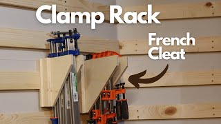 French Cleat Wood Clamp Rack Tool Storage [upl. by Sukramal578]