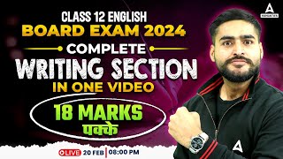 Class 12 English  Complete Revision of Writing Section  CBSE Board 2024  By Aditya Bhaiya [upl. by Marlene569]