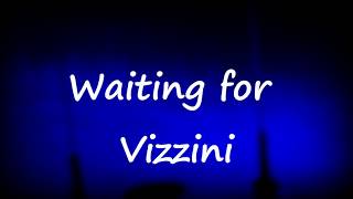 Waiting for Vizzini [upl. by Kirre]