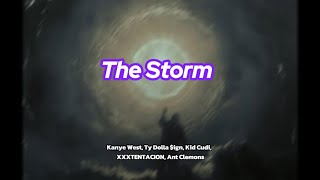 The Storm by Kanye West Lyrics Feat XXXTENTACION Kid Cudi Ty Dolla ign Ant Clemons Yandhi [upl. by Nathalie]