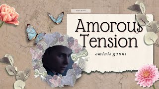 Amorous Tension ➽ Ominis Gaunt AI Audio [upl. by Idnib]