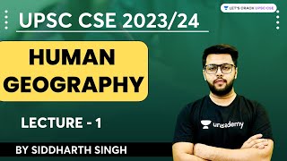 Human Geography  Lecture 1  UPSC CSE 202324  Unacademy UPSC [upl. by Cardwell361]