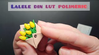 Lalele din lut polimeric Tutorial [upl. by Raven406]