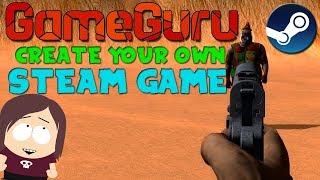 How to Create Your Own Steam Game in 10 Minutes  GameGuru [upl. by Kobe]