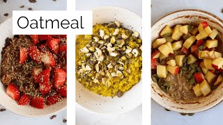 3 Delicious OATMEAL Breakfast Ideas for Busy Mornings [upl. by Qulllon454]