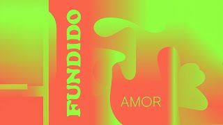 Fundido  Amor Official Audio [upl. by Oidacra]