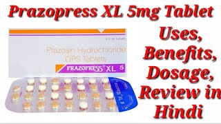 Prazopress XL 5 Tablet  Prazosin Hydrochloride Tablet  Prazopress XL 5 mg Tablet Uses Benefits [upl. by Sorci]