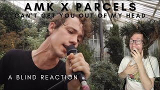 Cant Get You out of My Head Cover  AnnenMayKantereit x Parcels A Blind Reaction [upl. by Aihsenot92]