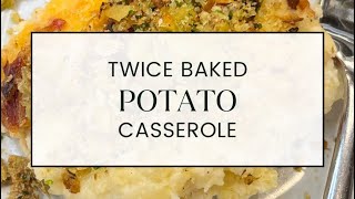 Twice Baked Potato Casserole [upl. by Arocat]