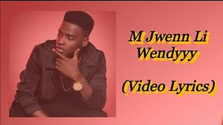 Wendyyy  M Jwenn Li Lyrics Video [upl. by Also483]