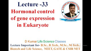 Hormonal control of gene expression in Eukaryote by Dheerendra Kumar [upl. by Lemrahs]