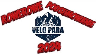 Rowerowe podsumowanie 2024 [upl. by Fairfax785]