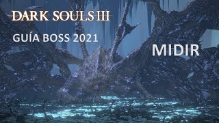 Dark Souls 3 Guía Boss 2021 Midir [upl. by Artenehs430]