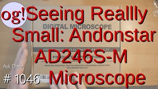 Seeing Really Small Andonstar AD246SM Microscope 1046 [upl. by Lebaron]