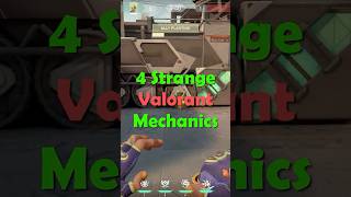 4 Strange Valorant Mechanics [upl. by Adnilec]