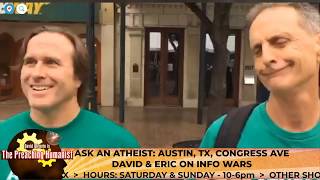 Atheists vs Info Wars  Ask an Atheist [upl. by Oicnoel]