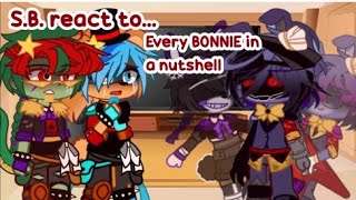 FnaFSB react to every BONNIE in a nutshell🐰 [upl. by Tadio]