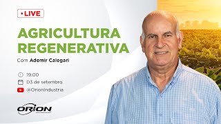 Agricultura Regenerativa com o prof Dr Ademir Calegari  Orion [upl. by Jabe]