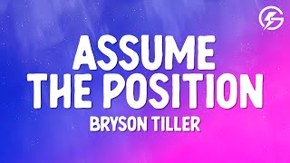 Bryson Tiller  Assume the Position Lyrics [upl. by Clarice194]