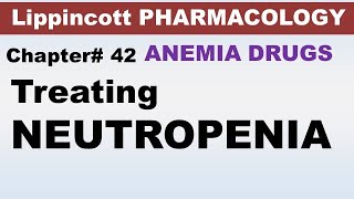 Chp42 Pharma Lippencott  Drugs for NEUTROPENIA  Pharmacology  Dr Asif Lectures [upl. by Pellegrini564]