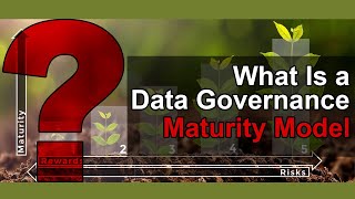 What is a Data Governance Maturity Model datagovernance maturitymodel [upl. by Mlawsky]