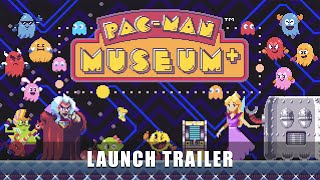 PACMAN MUSEUM – Launch Trailer [upl. by Anoli]