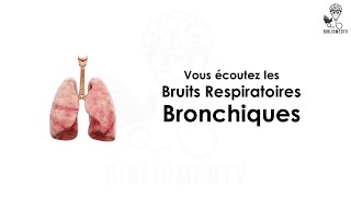 Ecoutez les Bruits Respiratoires Bronchiques [upl. by Fariss]