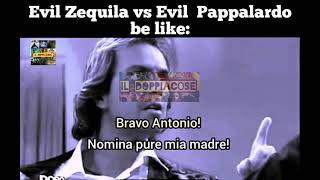 Evil Zequila Vs Evil Pappalardo  Il Doppiacose [upl. by Kohler889]