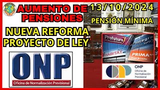 Onp Aumento de Pensiones para Ley 19990  Proyecto de Ley Cuadro de Aumentos [upl. by Polish]