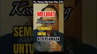 Ps Petrus Marinus Hia STh  MELIHAT KESAMPING [upl. by Ahto]