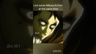 Levi saves Eren amp Mikasa at the same time shorts new edit attackontitan levi eren mikasa aot [upl. by Far]