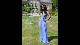 Holbrooke violin sonata JACQUELINE ROCHE violinist [upl. by Worth]