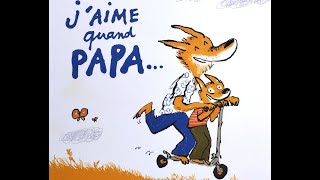 Moi jaime quand papa [upl. by Ygiaf]