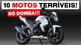 10 MOTOS BOMBAS QUE SÓ LOUCOS TEM CORAGEM DE COMPRAR As piores motos do Brasil fuja dessas motos [upl. by Eehc856]