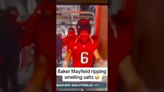 BAKER MAYFIELD RIPPING SMELLING SALTS IS AWESOME [upl. by Sillek]