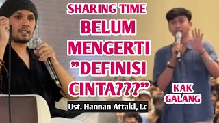 ❗️BELUM MENGERTI quotDEFINISI CINTAquot❗️Taya Jawab bersama Ust Hanan attaki di sharing time Kak galang [upl. by Xam]