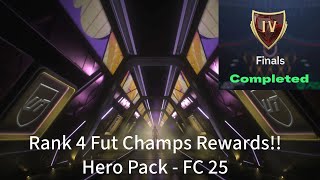 RANK 4 FUT CHAMPS REWARDS HERO PACK  FC 25 [upl. by Suhsoj]