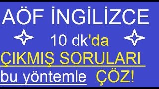 AÖF İngilizce ÇIKMIŞ Soruları ÇÖZMENİN Pratik ve Kolay Yolu [upl. by Unni300]