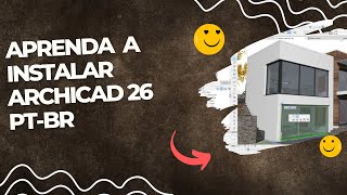 INSTALAR ARCHICAD 26 PTBR  COMPLETO [upl. by Oretna22]