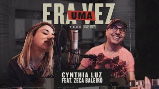 Cynthia Luz feat Zeca Baleiro  Era Uma Vez [upl. by Rdnaskela]