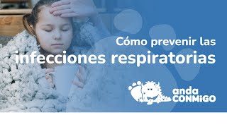 Charla ¿Cómo prevenir las infecciones respiratorias de tus hijos​ [upl. by Kaczer263]