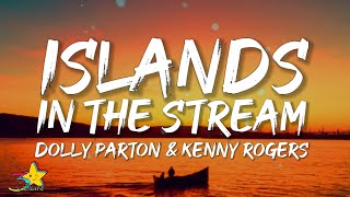 Dolly Parton amp Kenny Rogers  Islands In the Stream Lyrics [upl. by Bashee]